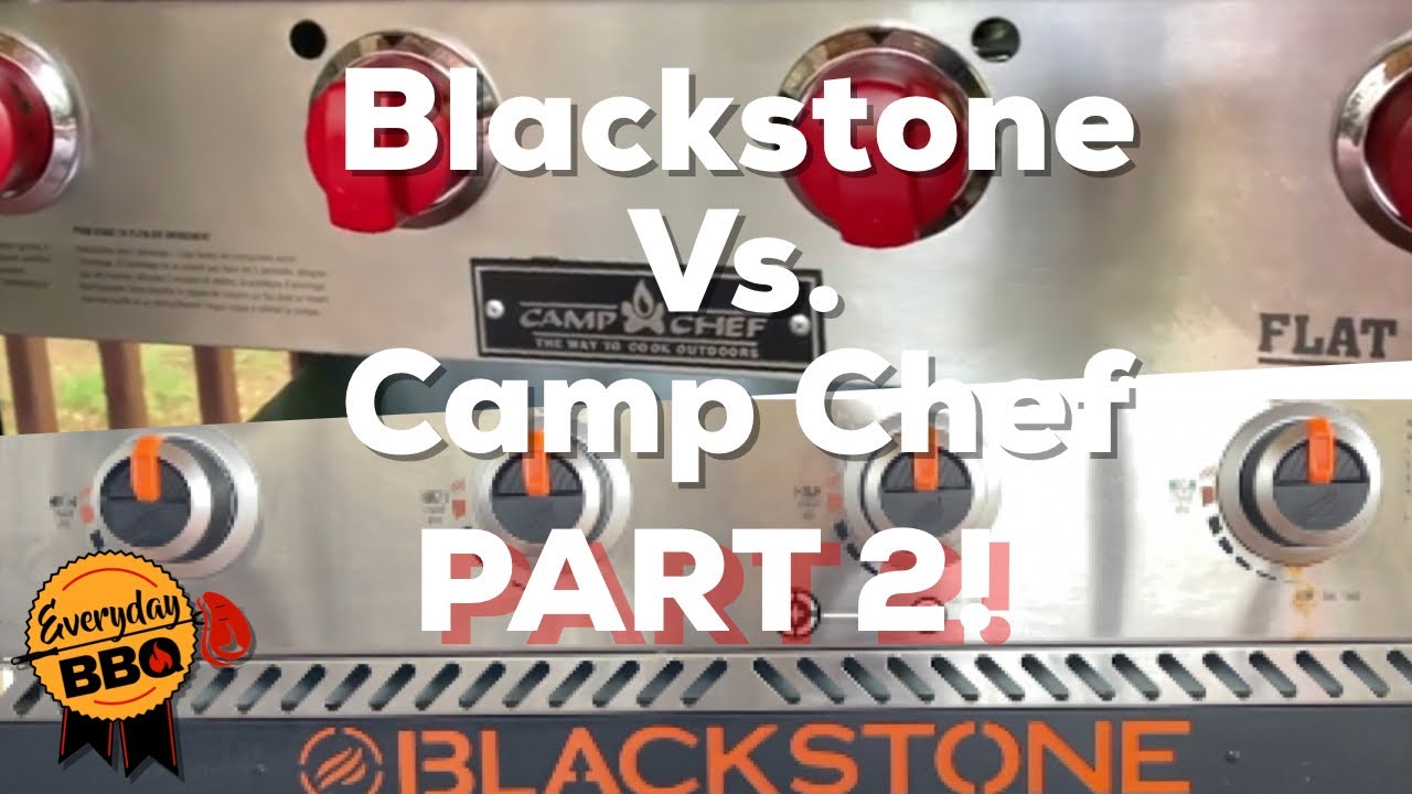 Blackstone vs Camp Chef: Comparing Two Leading Outdoor Cooking Brands